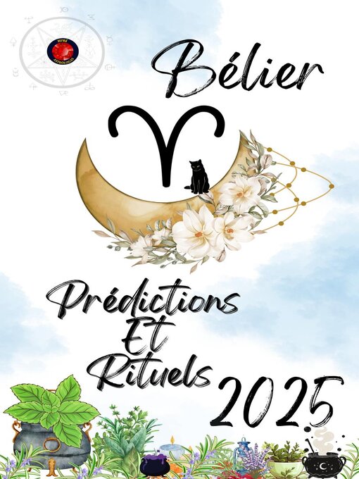 Title details for Bélier Prédictions  Et  Rituels 2025 by Alina Rubi - Available